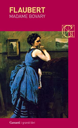 Madame Bovary (I grandi libri) von Garzanti Libri